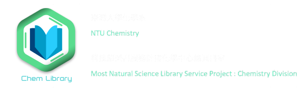 NTU Chemistry & MOST Natural Science Library Service Project: Chemistry Division